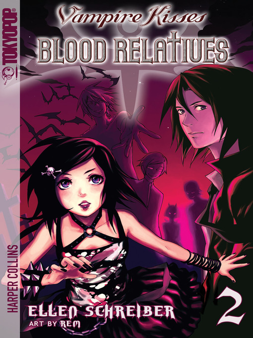 Title details for Vampire Kisses: Blood Relatives, Volume 2 by Ellen Schreiber - Available